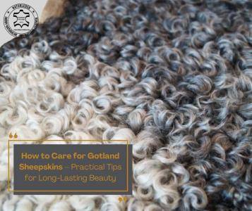 Saueskinn - Hvordan ta vare på Gotland saueskinn – Praktiske tips for langvarig skjønnhet